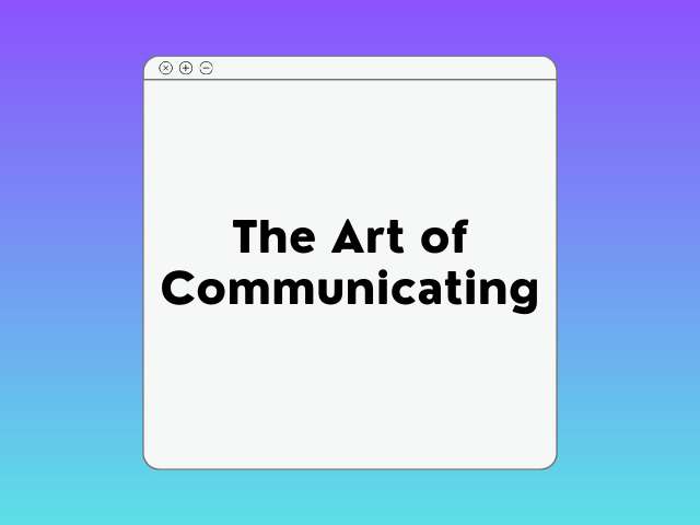 The Art of Communicating Course