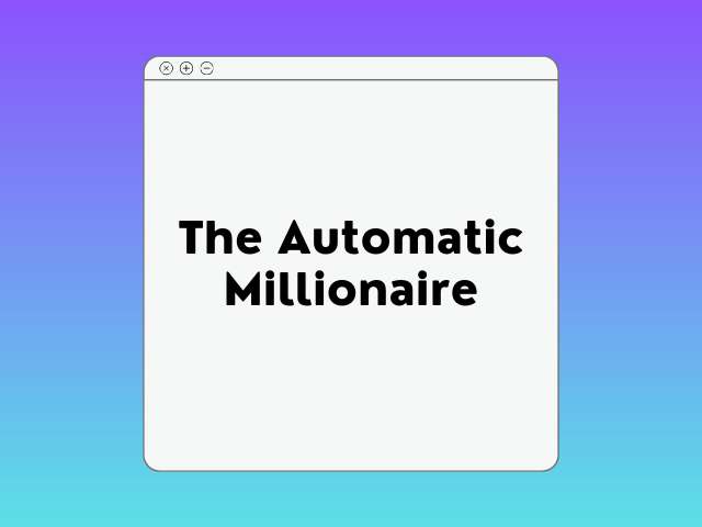 The Automatic Millionaire Course