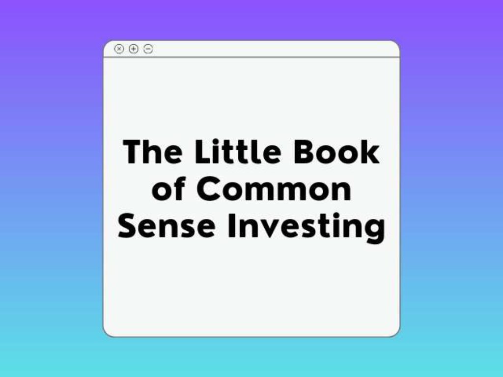 The Little Book Of Common Sense Investing Fast Track Course