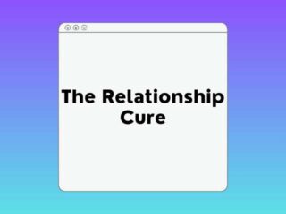The Relationship Cure Course