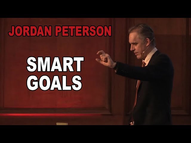 Video Summary: How to Set Goals the Smart Way by Jordan Peterson