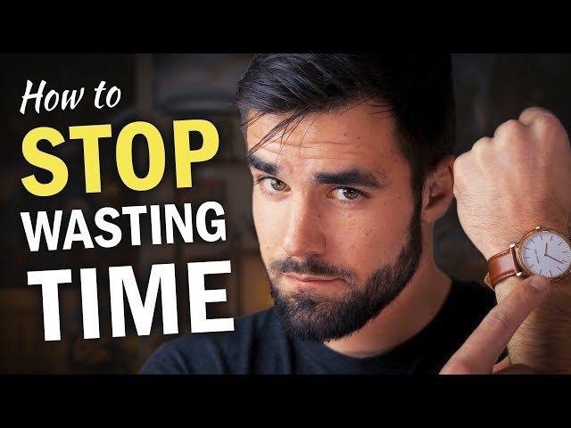 Video Summary: How to Stop Wasting Time – 5 Useful Time Management Tips