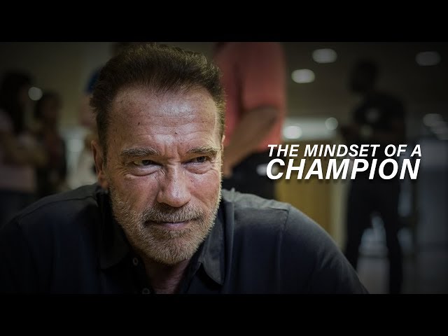 Video Summary: THE MINDSET OF A CHAMPION by Arnold Schwarzenegger